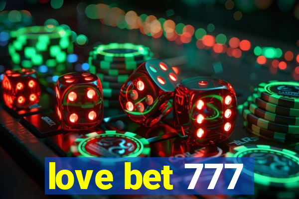 love bet 777